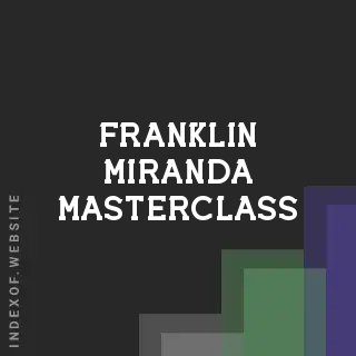 Franklin Miranda Masterclass | Indexof