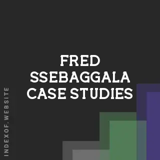 Fred Ssebaggala Case Studies | Indexof