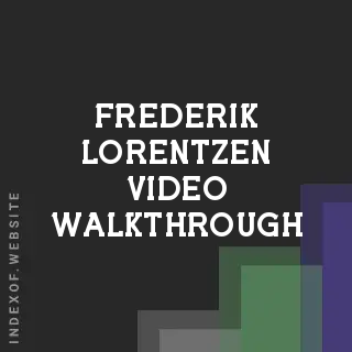 Frederik Lorentzen Video Walkthrough | Indexof