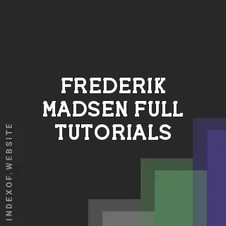 Frederik Madsen Full Tutorials | Indexof