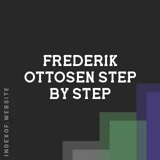 Frederik Ottosen Step-by-Step | Indexof