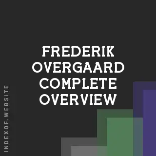 Frederik Overgaard Complete Overview | Indexof