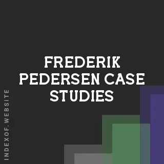 Frederik Pedersen Case Studies | Indexof