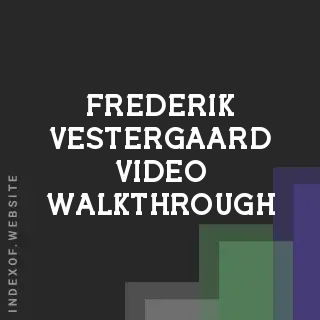 Frederik Vestergaard Video Walkthrough | Indexof