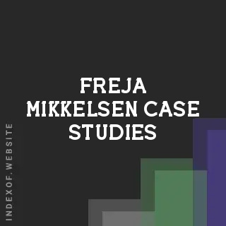 Freja Mikkelsen Case Studies | Indexof