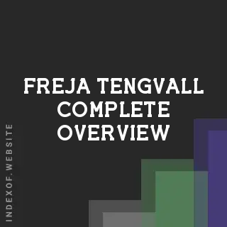 Freja Tengvall Complete Overview | Indexof