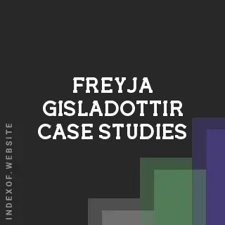 Freyja Gisladottir Case Studies | Indexof