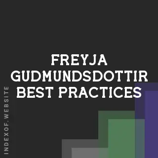 Freyja Gudmundsdottir Best Practices | Indexof