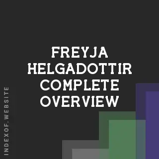 Freyja Helgadottir Complete Overview | Indexof