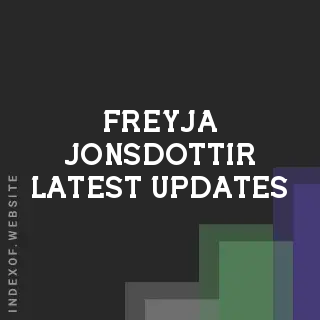 Freyja Jonsdottir Latest Updates | Indexof