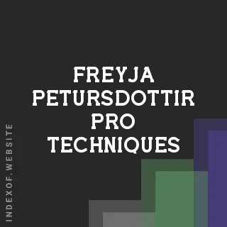 Freyja Petursdottir Pro Techniques | Indexof