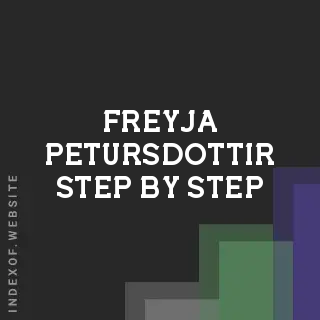 Freyja Petursdottir Step-by-Step | Indexof