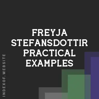 Freyja Stefansdottir Practical Examples | Indexof