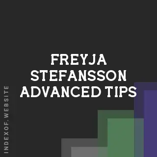 Freyja Stefansson Advanced Tips | Indexof