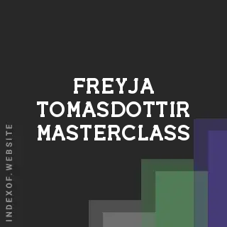 Freyja Tomasdottir Masterclass | Indexof