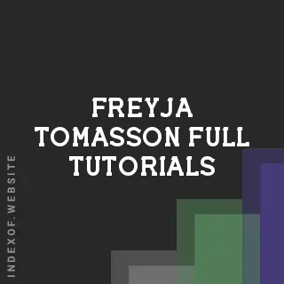Freyja Tomasson Full Tutorials | Indexof