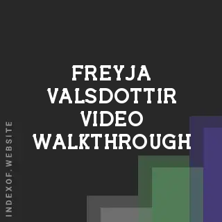 Freyja Valsdottir Video Walkthrough | Indexof