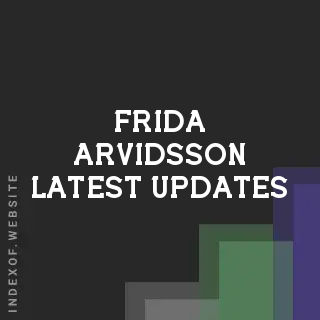 Frida Arvidsson Latest Updates | Indexof