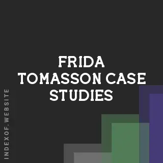 Frida Tomasson Case Studies | Indexof