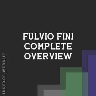 Fulvio Fini Complete Overview | Indexof