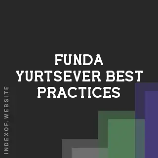 Funda Yurtsever Best Practices | Indexof