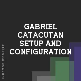 Gabriel Catacutan Setup and Configuration | Indexof