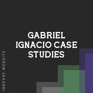 Gabriel Ignacio Case Studies | Indexof