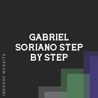 Gabriel Soriano Step-by-Step | Indexof