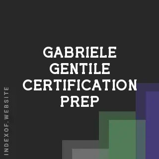 Gabriele Gentile Certification Prep | Indexof