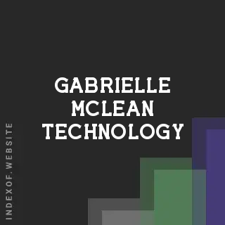 Gabrielle McLean Technology | Indexof