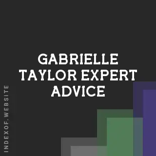 Gabrielle Taylor Expert Advice | Indexof
