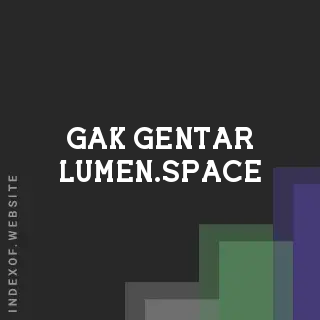 gak-gentar-lumen.space by Sven Lundqvist site -  Indexof