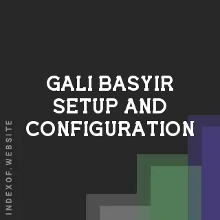 Gali Basyir Setup and Configuration | Indexof