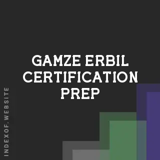 Gamze Erbil Certification Prep | Indexof