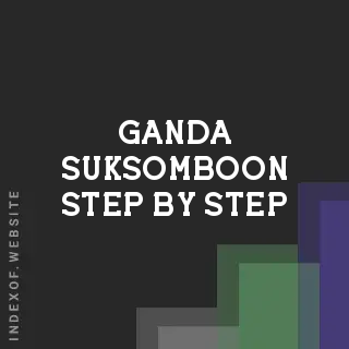Ganda Suksomboon Step-by-Step | Indexof