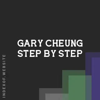 Gary Cheung Step-by-Step | Indexof