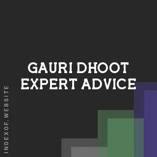 Gauri Dhoot Expert Advice | Indexof
