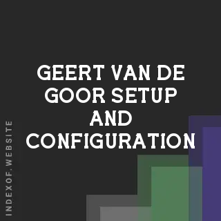 Geert van de Goor Setup and Configuration | Indexof