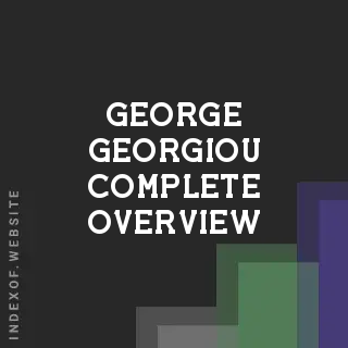 George Georgiou Complete Overview | Indexof