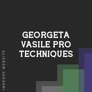 Georgeta Vasile Pro Techniques | Indexof