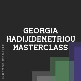 Georgia Hadijidemetriou Masterclass | Indexof