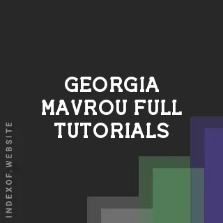 Georgia Mavrou Full Tutorials | Indexof