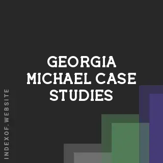 Georgia Michael Case Studies | Indexof