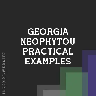 Georgia Neophytou Practical Examples | Indexof