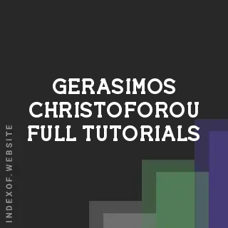 Gerasimos Christoforou Full Tutorials | Indexof