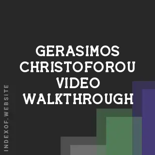 Gerasimos Christoforou Video Walkthrough | Indexof