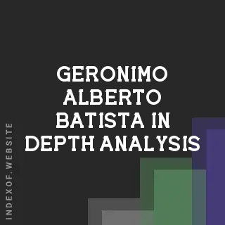 Geronimo Alberto Batista In-Depth Analysis | Indexof