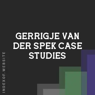 Gerrigje van der Spek Case Studies | Indexof