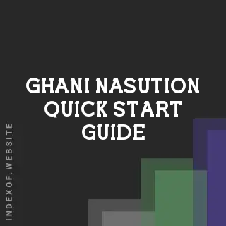 Ghani Nasution Quick Start Guide | Indexof