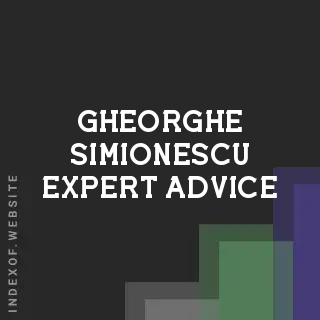 Gheorghe Simionescu Expert Advice | Indexof